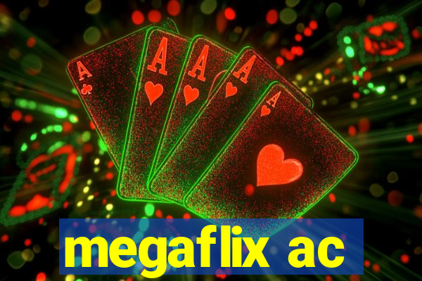 megaflix ac